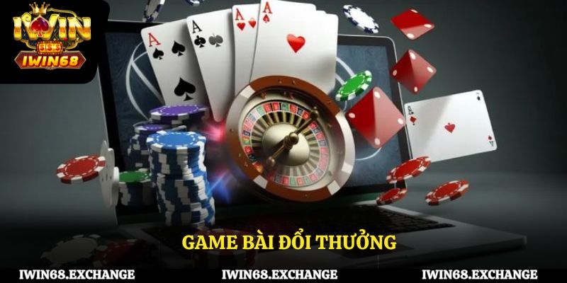 Game bài đổi thưởng