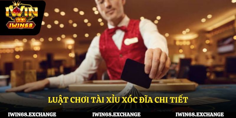 Luật chơi tài xỉu xóc đĩa chi tiết